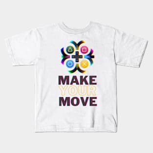 Make your move Kids T-Shirt